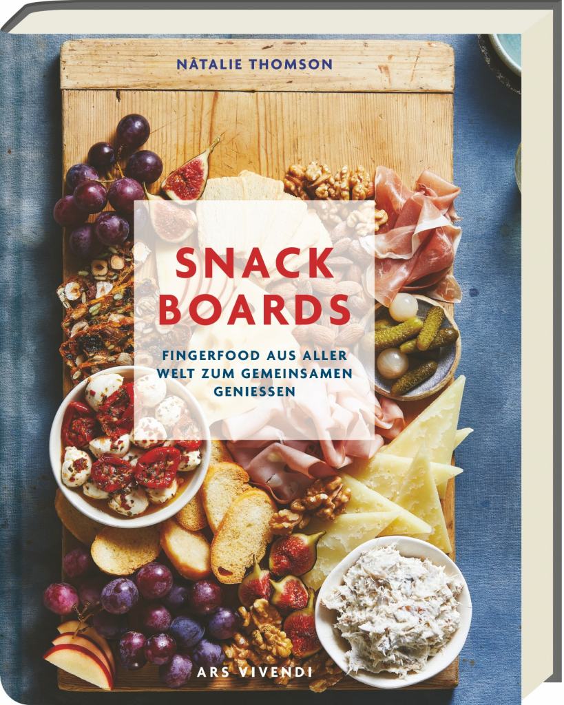 Buchcover des Kochbuchs „Snack Boards – Fingerfood aus aller Welt zum gemeinsamen Genießen“